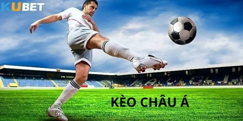 kèo Châu Á